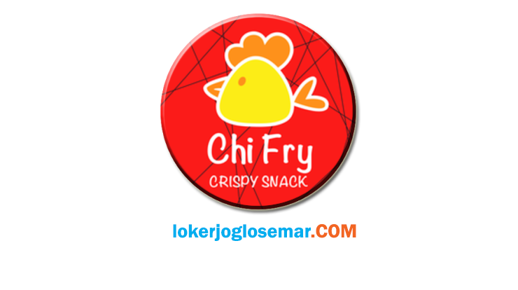 Loker Semarang Area Ngaliyan Karyawan Chi Fry