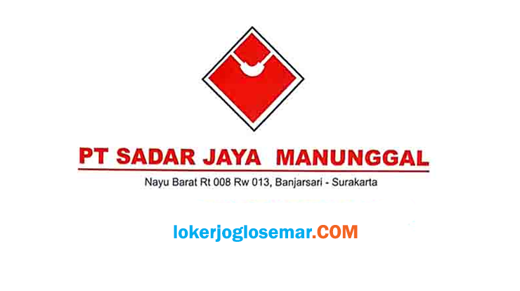 Loker Solo September 2020 PT Sadar Jaya Manunggal